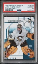 2003-04 BAP Memorabilia SUPER ROOKIE MARC-ANDRE FLEURY RC SR-16 PSA 10 GEM MINT