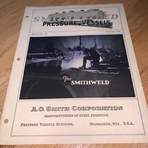 1929 A.O. SMITH - SMITHWELDED PRESSURE  VESSELS The Smithweld Bulletin MILWAUKEE - Imagen 1 de 9
