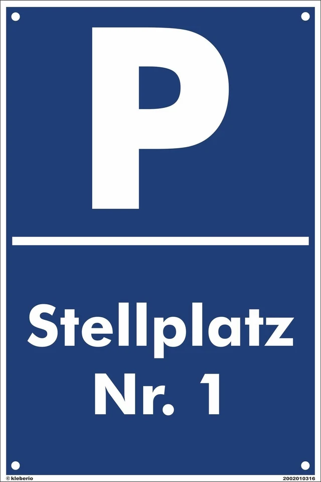 KLEBERIO Parkplatz Schild 30 x 20cm - Stellplatz 1 - Alu-Dibond m. 4 Bohrungen