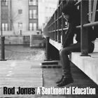 Jones Rod - A Sentimental Education New Cd *Save With Combined Shipping*