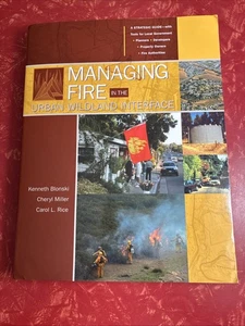 Managing Fire in the Urban Wildland Interface : A Strategic Guide 2010 Paperback - Picture 1 of 7