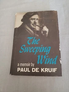 THE SWEEPING WIND By Paul De Kruif Vintage Memoir (HC, 1962, Dust Jacket) - Picture 1 of 14