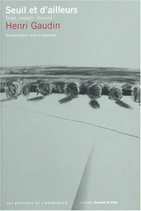 Seuil et d'ailleurs : Texte croquis dessins| Gaudin Henri Virilio Paul| Bon état - Picture 1 of 1