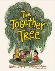 The Together Tree by Aisha Saeed (2023, Hardcover)