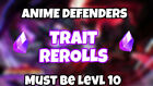 💎 Roblox | Anime Defender's TRAIT REROLLS 10 - 250 | MUST BE LEVEL 10 💎