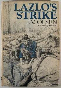 T.V. Olsen LAZLO'S STRIKE DOUBLE D WESTERN 1st Ed HC - Imagen 1 de 3