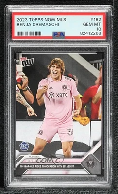 2023 Topps Now MLS /1801 Benjamin Cremaschi Benja #182 PSA 10 GEM MT Rookie RC - Image 1 of 2