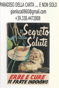 IL SEGRETO DELLA SALUTE, ERBE E CURE DI FRATE INDOVINO (431 pag. - 7° ed. 03/72) - Picture 1 of 1
