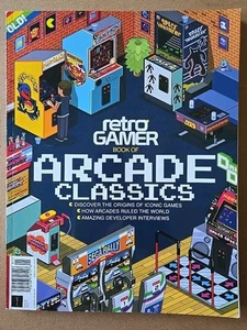 Retro Gamer Book Of Arcade Classics Future Magazine Issue 6 - Picture 1 of 5