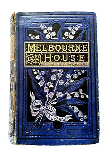 Melbourne House von Elizabeth Wetherall Lily Serie 1880er - 1890er Jahre - Bild 1 von 22