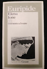 Euripide ELENA IONE. TESTO ORIGINALE A FRONTE 1982