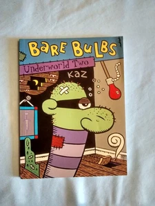 UNDERWORLD Vol. 2: Bare Bulbs- KAZ, '96 FANTAGRAPHICS 1st PB Edition *RARE+OOP! - Picture 1 of 1