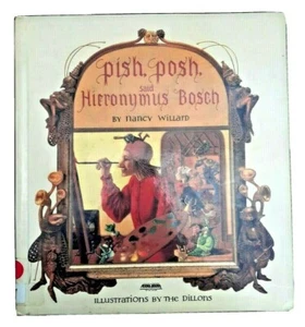 Pish Posh Said Hieronymous Bosch Nancy Willard 1991 Harcourt Ex-Library Book - Bild 1 von 7