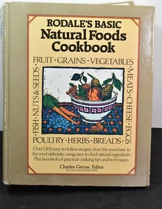 RODALE'S BASIC NATURAL FOODS COOKBOOK-1985 EDTION - Picture 1 of 5
