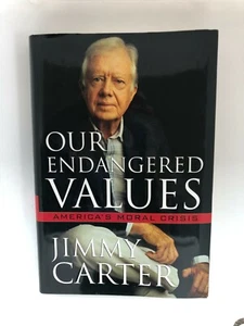 Our Endangered Values (signed by Jimmy Carter)—1st Ed (Plus Christmas in Plains) - Picture 1 of 12