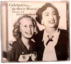 Celebrities At Their Worst Volume 2.9 Bitch Bitch Bitch CD Mae West Porky Pig - Imagen 1 de 2