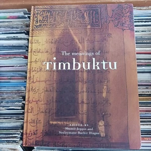 The Meanings of Timbuktu - Shamil Jeppie & Souleymane Bachir Diagne Hardback - Picture 1 of 3