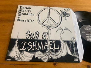LP UK 1987 Sons Of Ishmael – Pariah Martyr Demands A Sacrifice - Foto 1 di 1
