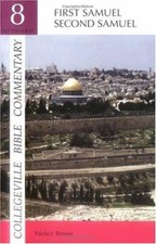 First Samuel, Second Samuel [Collegeville Bible Commentary. Old Testament ; 8] [