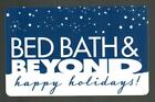 Bed Bath & Beyond Happy Holidays, Falling Snow 2020 Gift Card ( $0 )