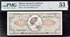 Military Payment Certificate $10 Series 641 Second Printing PMG 53 AU Banknote