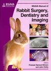 Bsava Manual Of Rabbit Surgery, Dentistry And Imaging, Paperback By Harcourt-...