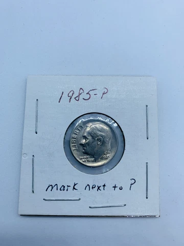 1985 P Dime Roosevelt U.S. Coin 10 Cent Error Misprint Mis-Struck Mark Next To P Cover