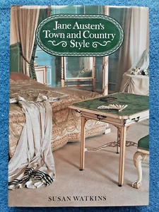 Jane Austen's Town and Country Style by Susan Watkins (HCDJ, 1990, 1st Ed) - Picture 1 of 13