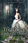 The Treachery of Beautiful Things - Hardcover By Long, Ruth - BON