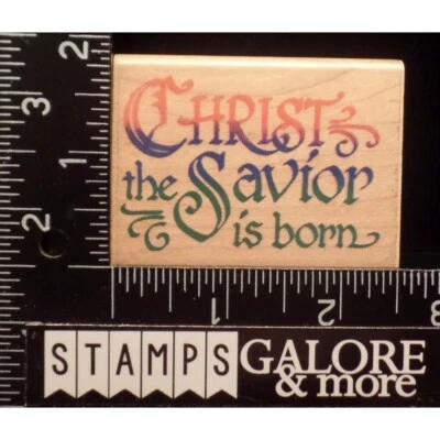 Stampendous Rubber Stamps H092 CHRIST THE SAVIOR IS BORN RELIGIOUS SAYING #T30 — 第 1/2 张图片