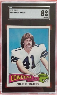 1975 Charlie Waters Rookie SGC 8 Vintage Awesome Grade Cowboys Great Hofer - Image 1 of 2