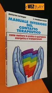Manuale Interiore del CONTATTO TERAPEUTICO - D. Krieger - 1999 Ed. Mediterranee - Picture 1 of 4