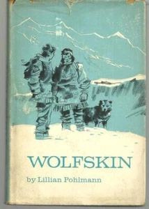 Wolfskin Lillian Pohlmann Hardcover 1968 1st edition Dust Jacket Young Adult - Picture 1 of 1
