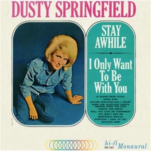 Dusty Springfield - Stay A While, I Only Want To Be With You Vinyl LP PMC-7003 - Image 1 of 1