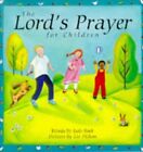 The Lord's Prayer For Children By Rock, Lois Hardback Book The Cheap Fast Free