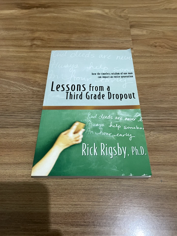Lessons From a Third Grade Dropout by Rick Rigsby (Paperback, 2006) - image 1 of 4