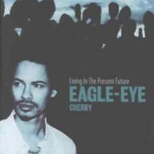 Eagle-Eye Cherry Living in the Present Future (CD)