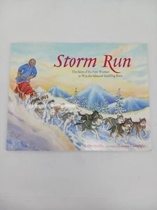 Storm Run Book First Woman to Win Iditarod Sled Dog Race SIGNED Libby Riddles - Picture 1 of 3