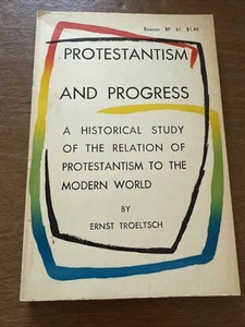 Protestantism and progress by Ernst Troeltsch 1958 PB Beacon Press - Foto 1 di 2
