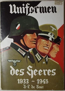 UNIFORMEN DES HEERES, 1933-45, De SMET. Third Reich German Army Uniforms, WW2 - Picture 1 of 5