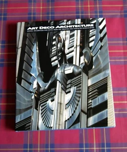 Art Deco Architecture : Design, Decoration From The Twenties and Thirties - Picture 1 of 7