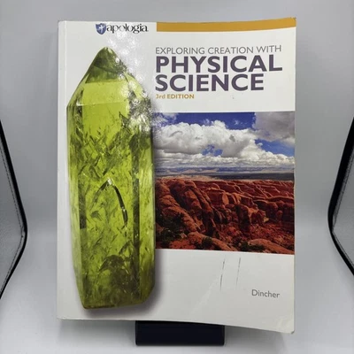 Exploring Creation With Physical Science 3rd Edition - Textbook Binding - GOOD - Image 1 of 4