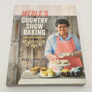 Merle's Country Show Baking and Other Favourites by Merle Parrish P/B Cooking - Picture 1 of 9