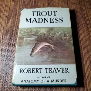 Trout Madness Robert Traver 1960 First Edition Fishing Stories St Martin's - Picture 1 of 11