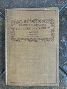 1911 Eclectic English Classics Sir Roger De Coverley Papers Homer K Underwood - Picture 1 of 7