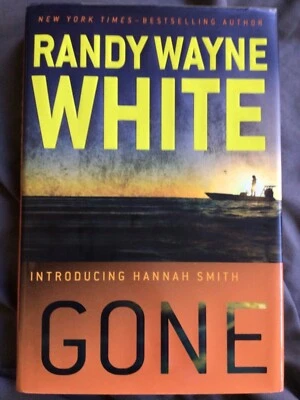 A Hannah Smith Novel Series: Gone by Randy White (2012, Hardcover) - Image 1 of 4