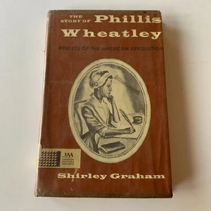 The Story of Phyllis Wheatley by Shirley Graham Biography HC/DJ 1965 - Picture 1 of 10