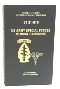 US Army Special Forces Medical Handbook Airborne ST 31-91B Paladin Press 1988 - Picture 1 of 11