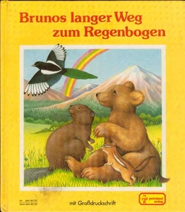 Brunos langer Weg zum Regenbogen. Bilder u. engl. Orig.-Text: Sue Camm. Dt. Fass - Picture 1 of 1