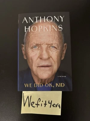 We Did OK, Kid: A Memoir (Signed Book) by Anthony Hopkins (Hardcover) In Hand ✅ - Image 1 of 3